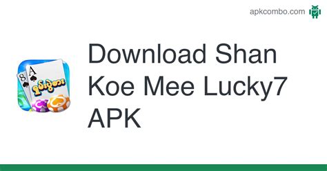 enjoy shan slots 2024 apk download|Download Shan Koe Mee Lucky7 for Android .